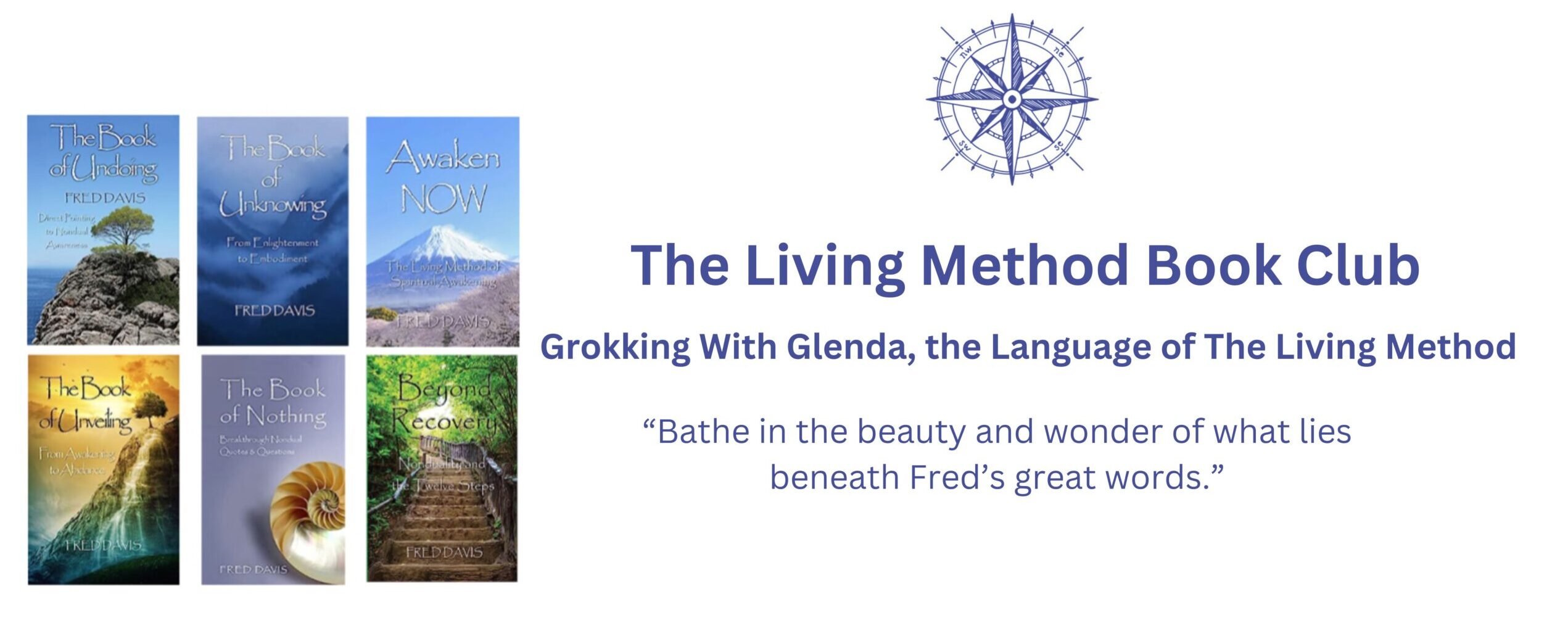 A graphic for The Living Method Book Club with images of all of the books written by Fred Davis